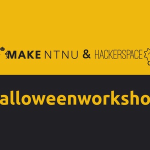 View the event “Halloween workshop”; image description: MAKE NTNU & Hackerspace - Halloween workshop