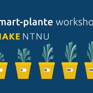 View the event “Smart Plant Workshop”; image description: A potted plant which goes from being small with an almost empty battery symbol, to being large with a full battery symbol, in five steps; the text says "Smart plant workshop"