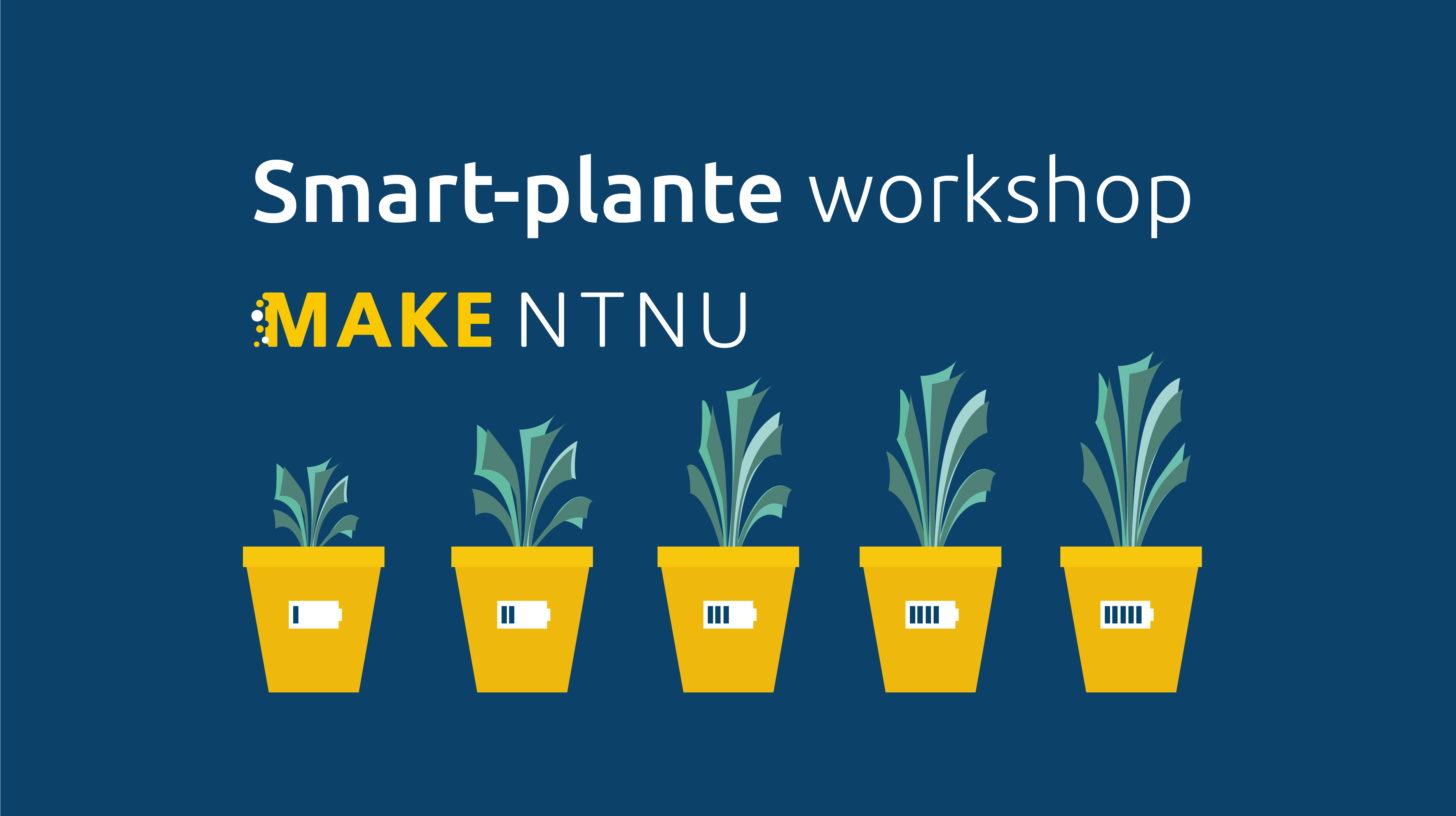 A potted plant which goes from being small with an almost empty battery symbol, to being large with a full battery symbol, in five steps; the text says "Smart plant workshop"
